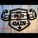 No Pain No Gain Wooden Wall Decoration